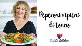 PEPERONI RIPIENI DI TONNO  Ricetta facile e veloce  Natalia Cattelani [upl. by Cari]