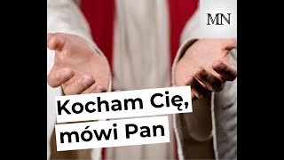 Kocham Cię mówi Pan  Michał Niemiec [upl. by Belak316]