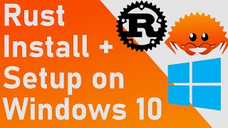 How to Install  Setup the Rust on Windows 10  Quick and Easy Guide [upl. by Oznola897]