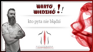 Warto wiedzieć 25 O co pytać fizjoterapeutę ❓ [upl. by Elodie376]