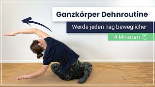 Ganzkörper Dehnroutine – Werde jeden Tag beweglicher [upl. by Anerahs]