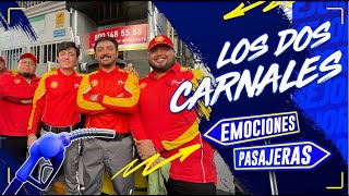 ¡Emociones Pasajeras con Los Dos Carnales despachando gasolina [upl. by Ogawa]