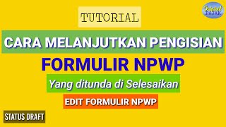 CARA EDIT FORMULIR NPWP ONLINE [upl. by Kinelski]