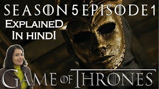 Game of Thrones Season 5 Episode 1 Explained in Hindi [upl. by Ladnyk]