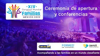 XIV Congreso Mundial de las Familias México 🇲🇽 2022 día 1 [upl. by Stieglitz75]