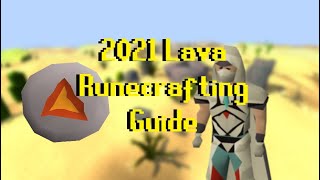 2021 OSRS Lava Runecrafting Guide [upl. by Chiaki]