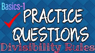 Basics1  questions on divisibility rules  MCQs  basics for all [upl. by Kos]