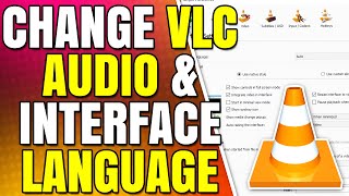 How to Change Language in VLC Media Player Audio and Interface [upl. by Hpotsirhc429]