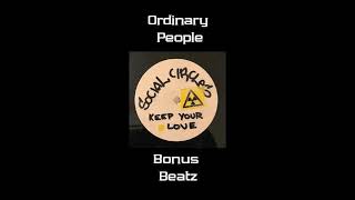 Ordinary People  Bonus Beatz Keep Your Love  Milton Blues [upl. by Ainoval]