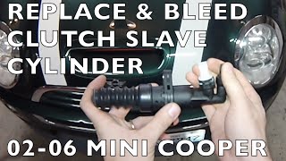 How to Replace amp Bleed Clutch Slave Cylinder MINI Cooper 20022006 [upl. by Schuster]