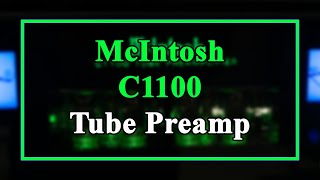 McIntosh 14000 C1100 Preamp and Special Announcement [upl. by Thierry]