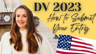 DV VISA 2023  HOW TO SUBMIT THE ENTRY [upl. by Koenraad]