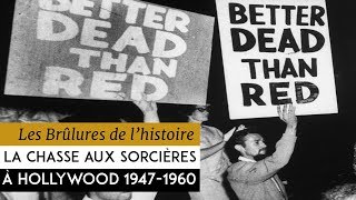 Les Brûlures de lHistoire  La chasse aux sorcières à Hollywood  19471960 [upl. by Aisatnaf]