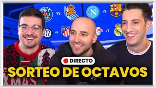 🔴 ¡VIVIMOS EN DIRECTO EL SORTEO DE LOS OCTAVOS DE LA CHAMPIONS [upl. by Ches]