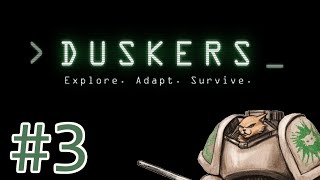 Duskers Gameplay  Lets Play  Taking a Leak To the face  Part 3 [upl. by Valdes]