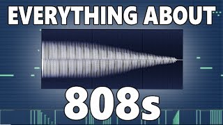 The ULTIMATE Guide To 808s [upl. by Zenitram16]