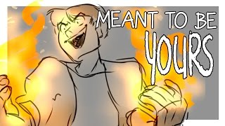 Meant to be Yours Animatic [upl. by Llednahc]