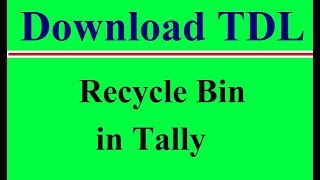 Secret Feature of Tally ERP 9  Recycle Bin in Tally ERP 9  Download tdl File [upl. by Eicrad365]