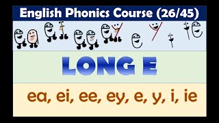 Long e  ee ea ei ey e y i ie words  English Phonics Course  Lesson 2645 [upl. by Lumpkin]