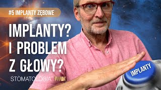 Implanty I problem z głowy 5 Implanty zębowe [upl. by Etnahsal]