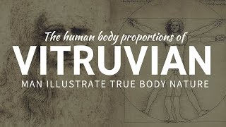 The VITRUVIAN MAN – research of ideal human proportions by Da Vinci [upl. by Rockey]