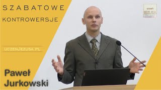 Szabatowe kontrowersje  Paweł Jurkowski [upl. by Marler]