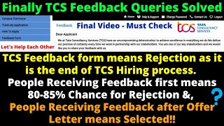 Finally TCS Feedback Queries Solved Final Video TCS Feedback Form Meaning After amp Before Interview [upl. by Oguh]