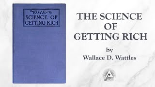 The Science Of Getting Rich 1910 by Wallace D Wattles [upl. by Ojimmas]