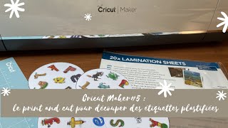 Cricut Maker 5  Print and cut feuilles plastifiées [upl. by Ardnac600]