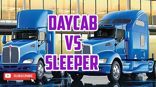 Trucking  Daycab vs Sleeper [upl. by Jaret355]