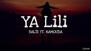 Ya lili lyrics  English  balti ft Hamouda [upl. by Aicemak]