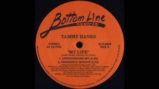 Tammy Banks  My Life Underground Mix [upl. by Yelyak76]