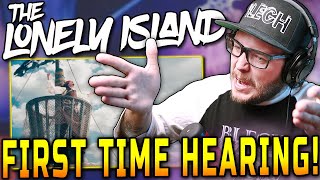 First Time Hearing  LONELY ISLAND  Like A Boss Reaction [upl. by Nodgnal957]