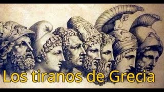 Los tiranos griegos [upl. by Channa]