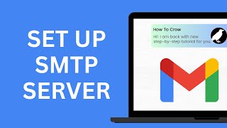 How To Set Up SMTP Server In Gmail SIMPLE [upl. by Fishback]