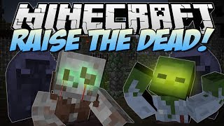 Minecraft  RAISE THE DEAD Unearth the Dead and make them FIGHT  Mod Showcase [upl. by Padegs]