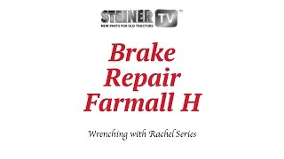 Farmall H Brake Repair [upl. by Levison]