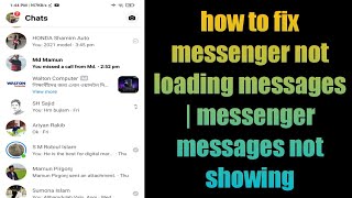 how to fix messenger not loading messages problem 2022  messenger not showing messages android [upl. by Moore95]