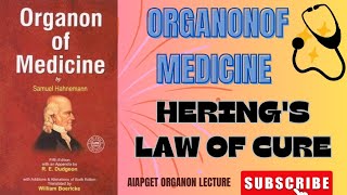 HERINGS LAW OF CURE  HOW HOMOEOPATHY CURE TAKES PLACE AIAPGET ORGANON LECTURE bhms organon [upl. by Esiole875]