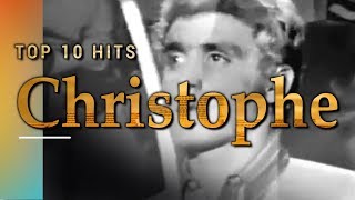 Top 10 Hits A Tribute to Christophe  RIP 1945  2020 [upl. by Saalocin]