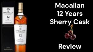 The Macallan  12 Years  Sherry Cask [upl. by Adiaj]