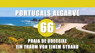 Folge 66 Praia de Odeceixe ein Traum von einem Strand Portugals Algarve auf eigene Faust [upl. by Lebazej260]