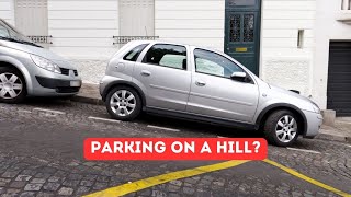 Parking on a HILL Here are some things to consider [upl. by Dorrej]