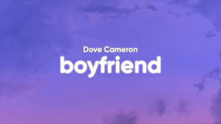 Dove Cameron  Boyfriend Clean  Lyrics [upl. by Meuse]