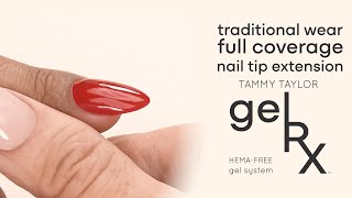 gelRX HEMAFree Nail System  Traditional Wear Full Coverage Nail Tip Extension  Tammy Taylor [upl. by Durkin]