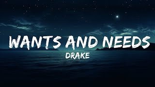 Drake  Wants and Needs Lyrics ft Lil Baby  lyrics Zee Music [upl. by Aiel]