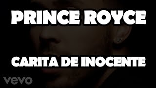 Prince Royce  Carita De Inocente Official Video Lyrics [upl. by Euqinot]