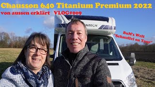 Chausson 640 Titanium Premium Modell 2022 von außen erklärt [upl. by Delphinia781]