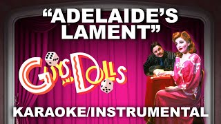 quotAdelaides Lamentquot  Guys and Dolls KaraokeInstrumental w Lyrics [upl. by Chiarra551]