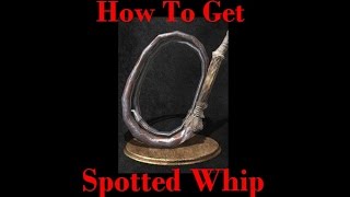 DARK SOULS 3  How To Get Spotted Whip amp Pyro Set [upl. by Nauqan159]